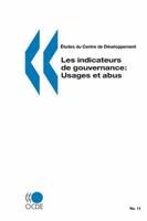 etudes du Centre de Developpement Les indicateurs de gouvernance : Usages et abus
