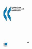Perspectives d'investissement international : edition 2006
