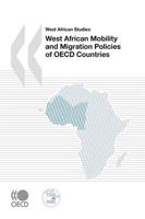 West African Studies West African Mobility and Migration Policies of OECD Countries