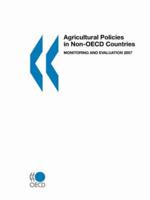 Agricultural Policies in Non-OECD Countries:  Monitoring and Evaluation 2007