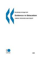 Knowledge management Evidence in Education:  Linking Research and Policy