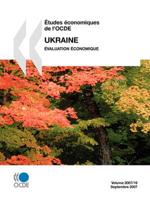 Études économiques de l'OCDE : Ukraine - Évaluation économique - Volume 2007-16