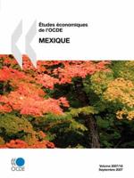 Études économiques de l'OCDE : Mexique - Volume 2007-18