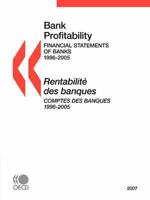Bank Profitability: Financial Statements of Banks 2007