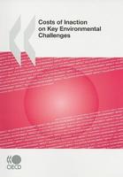Costs of Inaction on Key Environmental Challenges