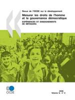 Revue de l'OCDE sur le développement, Volume 9 Numéro 2 : Mesurer les droits de l'homme et la gouvernance démocratique : Expériences et enseignements de Métagora