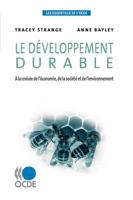 Les essentiels de l'OCDE Le développement durable : À la croisée de l'économie, de la société et de l'environnement
