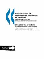 Liberalisation of International Insurance Operations:  Cross-border Trade and Establishment of Foreign Branches