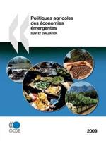 Politiques agricoles des économies émergentes 2009 : Suivi et évaluation