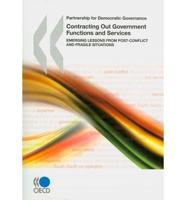 Partnership for Democratic Governance Contracting Out Government Functions and Services:  Emerging Lessons from Post-Conflict and Fragile Situations