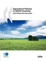Agricultural Policies in OECD Countries 2009:  Monitoring and Evaluation