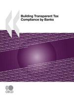 Building Transparent Tax Compliance by Banks