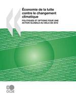 Économie de la lutte contre le changement climatique : Politiques et options pour une action globale au-delà de 2012