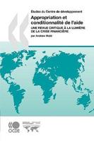 Études du Centre de Développement Appropriation et conditionnalité de l'aide : Une revue critique à la lumière de la crise financière