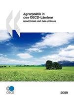Agrarpolitik in den OECD-Ländern 2009 : Monitoring und Evaluierung