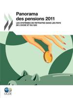 Panorama Des Pensions 2011: Les Systemes de Retraites Dans Les Pays de L'Ocde Et Du G20