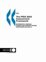 PISA The PISA 2003 Assessment Framework:  Mathematics, Reading, Science and Problem Solving Knowledge and Skills