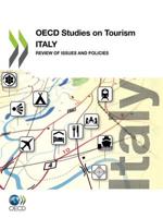 OECD Studies on Tourism:  Italy:  Review of Issues and Policies