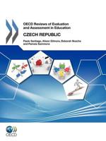 OECD Reviews of Evaluation and Assessment in Education OECD Reviews of Evaluation and Assessment in Education: Czech Republic 2012