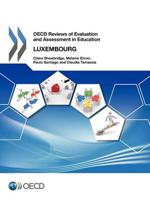 OECD Reviews of Evaluation and Assessment in Education OECD Reviews of Evaluation and Assessment in Education: Luxembourg 2012