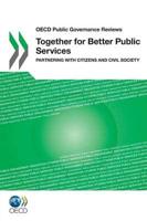 OECD Public Governance Reviews Together for Better Public Services: Partnering with Citizens and Civil Society