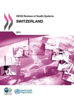 OECD Reviews Of Health Systems: Switzerland