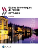 Études économiques de l'OCDE : Pays-Bas 2012