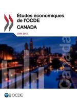 Etudes Economiques de L'Ocde: Canada 2012