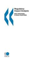 Regulatory Impact Analysis:  Best Practices in OECD Countries