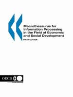 Macrothesaurus for Information Processing in the Field of Economic and Social Development:  Fifth Edition