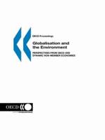 OECD Proceedings Globalisation and the Environment:  Perspectives from OECD and Dynamic Non-Member Economies