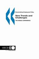 OECD Proceedings Decentralising Employment Policy: New Trends and Challenges:  The Venice Conference