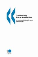 Cultivating Rural Amenities:  An Economic Development Perspective