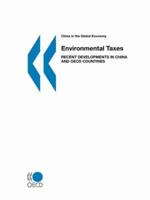 China in the Global Economy Environmental Taxes:  Recent Developments in China and OECD Countries
