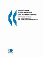 Environment in the Transition to a Market Economy:  Progress in Central and Eastern Europe and the New Independent States