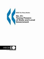 OECD Tax Policy Studies No. 01:  Taxing Powers of State and Local Government