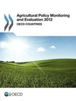 Agricultural Policy Monitoring and Evaluation 2012: OECD Countries