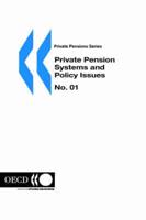 Private Pensions Series No. 01:  Private Pension Systems and Policy Issues