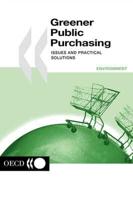 Greener Public Purchasing:  Issues and Practical Solutions