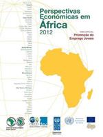 Perspectivas Economicas Em Africa 2012 (Versao Condensada): Promocao Do Emprego Jovem