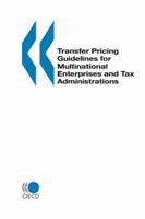 Transfer Pricing Guidelines for Multinational Enterprises and Tax Administrations