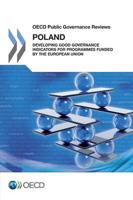 OECD Public Governance Reviews Poland: Developing Good Governance Indicators for Programmes Funded by the European Union