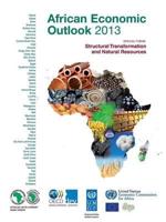 African Economic Outlook 2013: Structural Transformation and Natural Resources