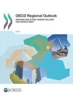 OECD Regional Outlook 2014: Regions And Cities