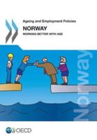 Ageing And Employment Policies: Norway 2013 Working Better With Age
