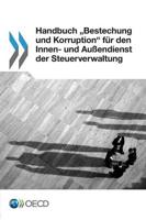 Handbuch „Bestechung und Korruption" für den Innen- und Außendienst der Steuerverwaltung