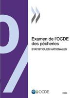 Examen de L'Ocde Des Pecheries: Statistiques Nationales 2013