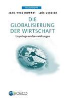 OECD Insights Die Globalisierung Der Wirtschaft: Ursprunge Und Auswirkungen