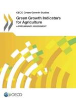 Green Growth Indicators For Agriculture: A Preliminary Assessment