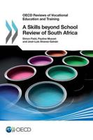 OECD Reviews of Vocational Education and Training A Skills Beyond School Review of South Africa